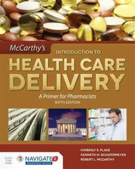 Mccarthy's Introduction To Health Care Delivery: A Primer For Pharmacists, Hardback Book