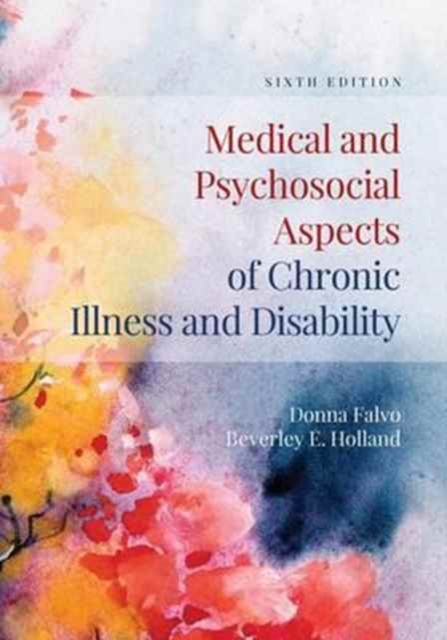Medical And Psychosocial Aspects Of Chronic Illness And Disability, Hardback Book