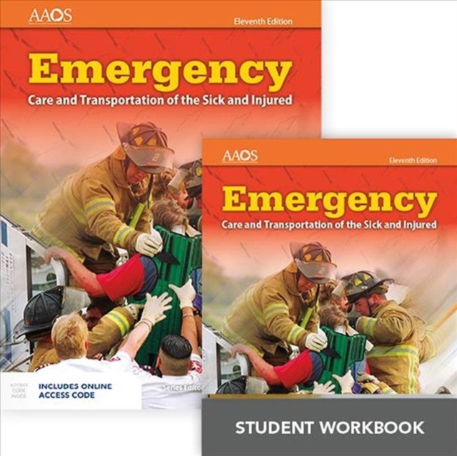 Emergency Care And Transportation Of The Sick And Injured Includes Navigate 2 Essentials Access  + Emergency Care And Transportation Of The Sick And Injured Student Workbook, Hardback Book