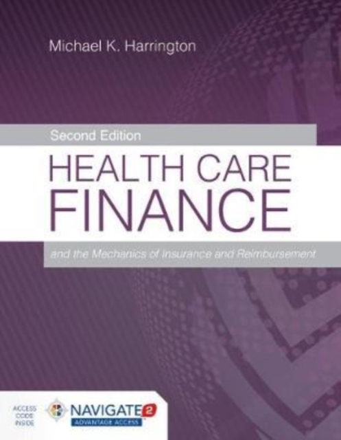 Health Care Finance And The Mechanics Of Insurance And Reimbursement, Hardback Book