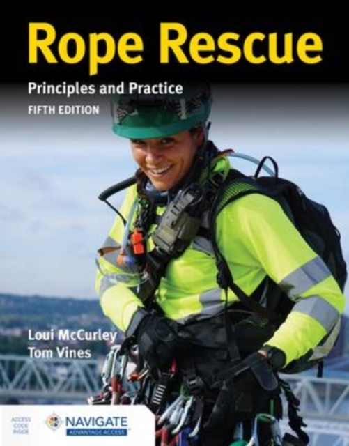 Rope Rescue Techniques: Principles and Practice includes Navigate Advantage Access, Paperback / softback Book
