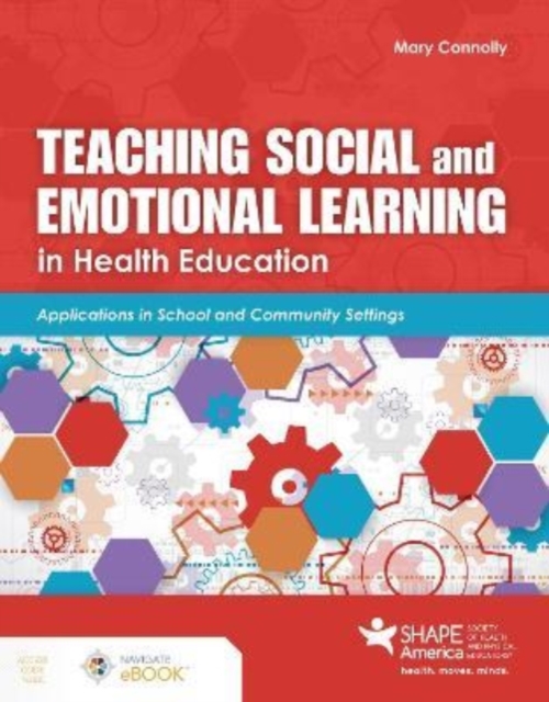 Teaching Social and Emotional Learning in Health Education, Paperback / softback Book
