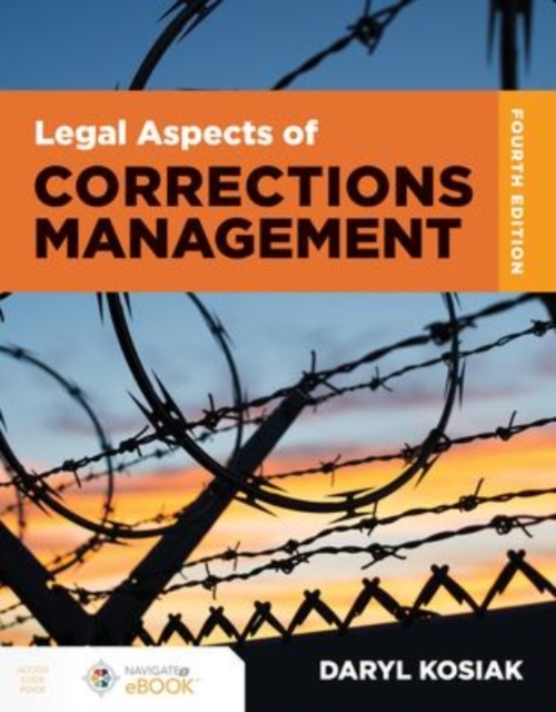 Legal Aspects of Corrections Management, Paperback / softback Book