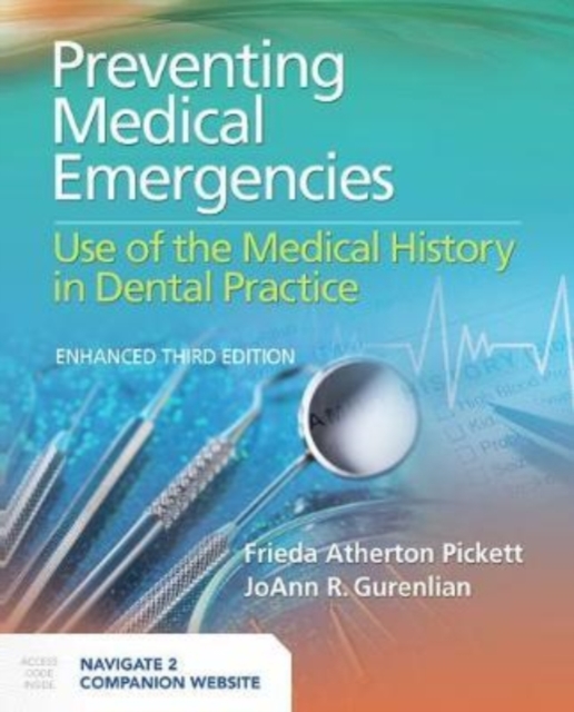 Preventing Medical Emergencies: Use Of The Medical History In Dental Practice, Hardback Book