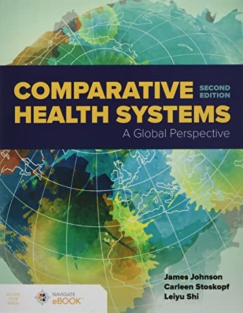 Comparative Health Systems : A Global Perspective, Paperback / softback Book