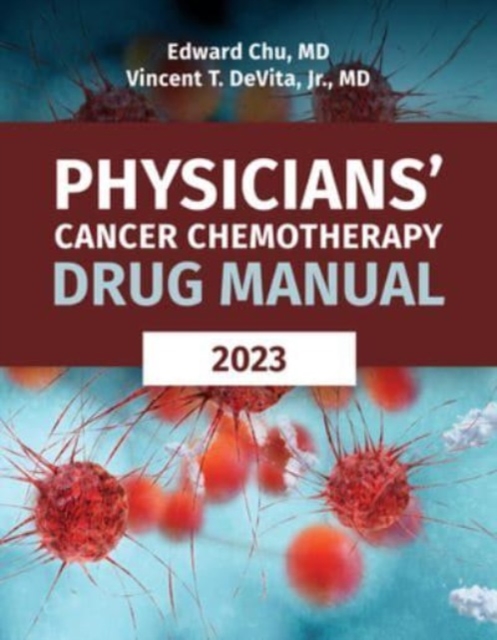 Physicians' Cancer Chemotherapy Drug Manual 2023, Paperback / softback Book