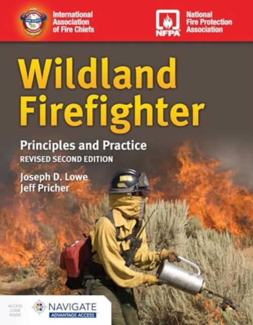 Wildland Firefighter: Principles and Practice, Revised, Paperback / softback Book