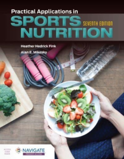 Practical Applications in Sports Nutrition, Paperback / softback Book