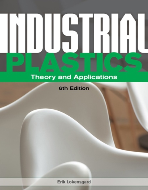 Industrial Plastics : Theory and Applications, Paperback / softback Book