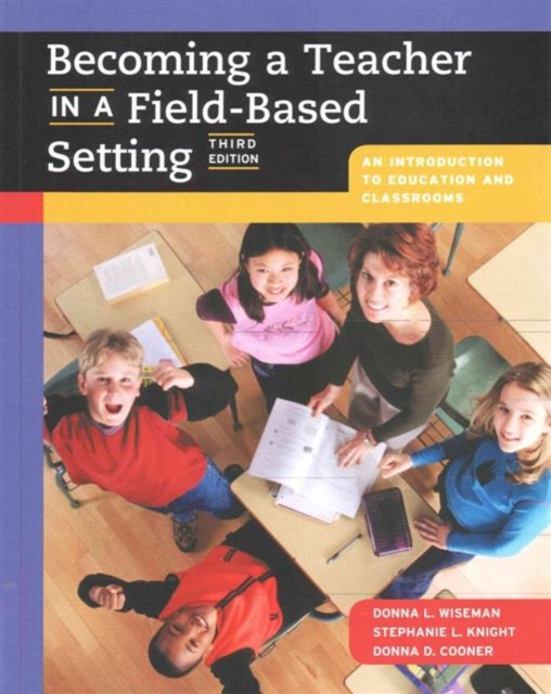 Becoming a Teacher Field Based Setting, Paperback Book