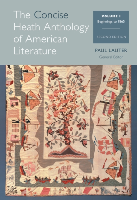 The Concise Heath Anthology of American Literature, Volume 1 : Beginnings to 1865, Paperback / softback Book