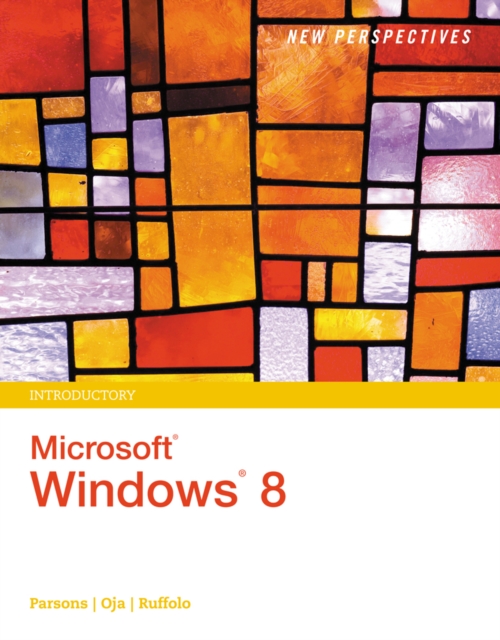 New Perspectives on Microsoft (R) Windows 8, Introductory, Paperback / softback Book