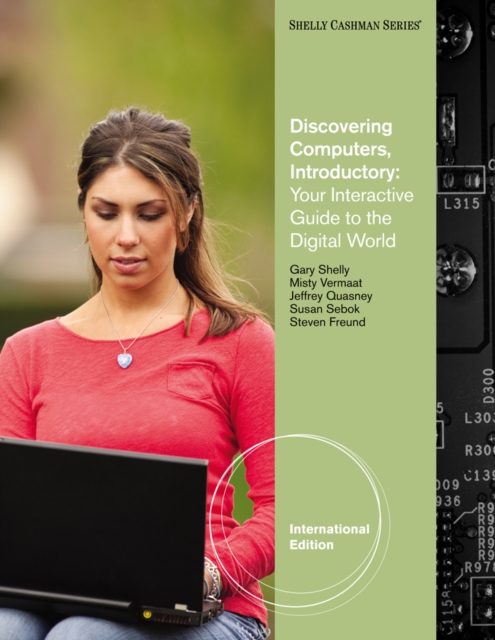 Discovering Computers - Introductory : Your Interactive Guide to the Digital World, International Edition (with Student Success Guide), Paperback / softback Book