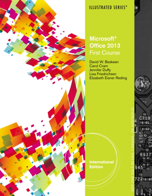 Microsoft? Office 2013 : Illustrated Introductory, First Course, International Edition, Paperback / softback Book