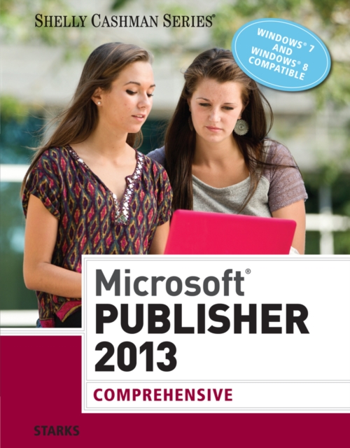 Microsoft (R) Publisher 2013 : Comprehensive, Paperback / softback Book