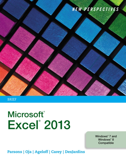 New Perspectives on Microsoft (R) Excel (R) 2013, Brief, Paperback / softback Book