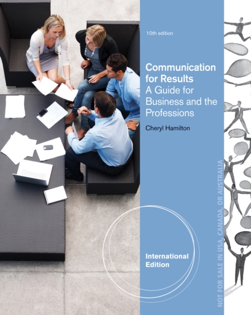 Communicating for Results : A Guide for Business and the Professions, International Edition, Paperback / softback Book