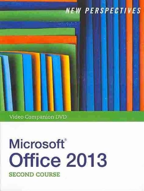 Video Companion for Shaffer/Carey/Ageloff/Zimmerman/Zimmerman's New Perspectives on Microsoft Office 2013, Other digital Book
