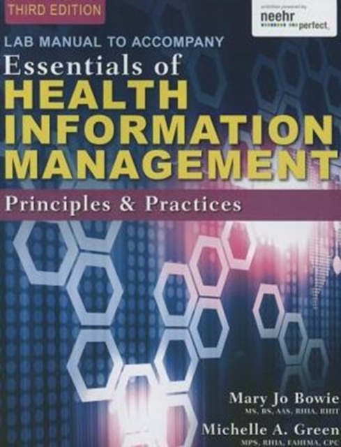 Lab Manual for Green/Bowie's Essentials of Health Information  Management: Principles and Practices, 3rd, Paperback / softback Book
