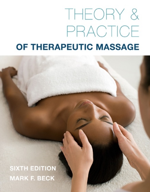 Theory & Practice of Therapeutic Massage, Hardback Book