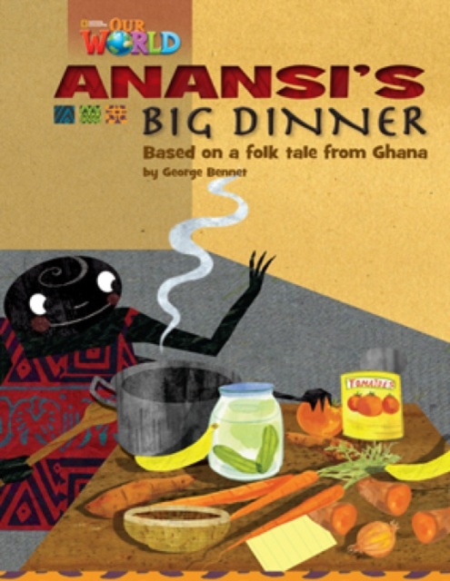 Our World Readers: Anansi's Big Dinner : British English, Pamphlet Book