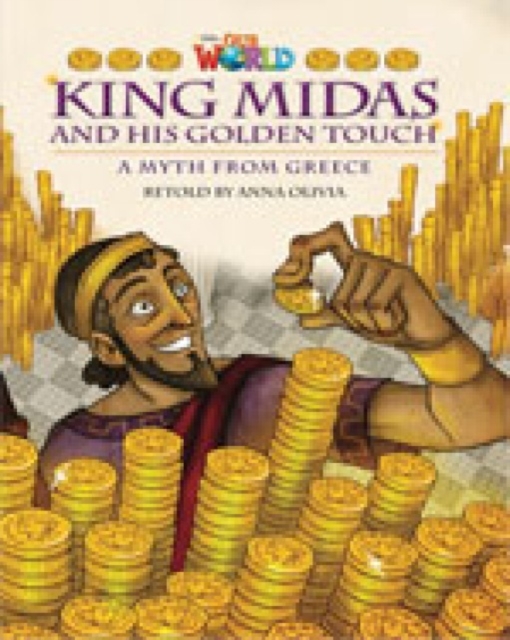 Our World Readers: King Midas and His Golden Touch : British English, Pamphlet Book