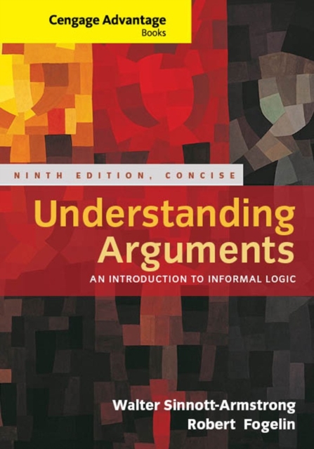Cengage Advantage Books: Understanding Arguments, Concise Edition, Paperback / softback Book