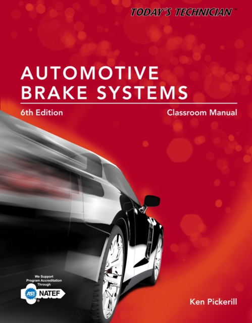 Today's Technician : Automotive Brake Systems, Classroom and Shop Manual Prepack, Spiral bound Book