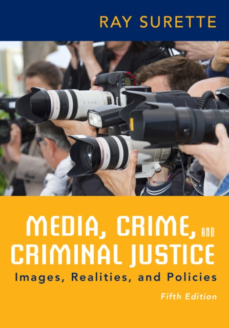 Media, Crime, and Criminal Justice, Paperback / softback Book