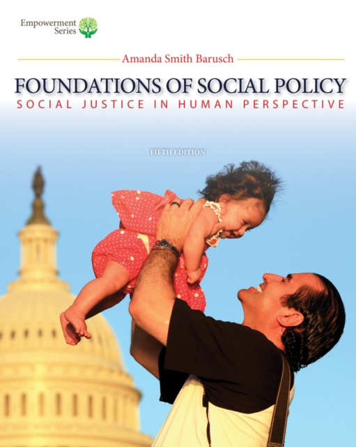 Brooks/Cole Empowerment Series: Foundations of Social Policy (Book Only) : Social Justice in Human Perspective, Hardback Book