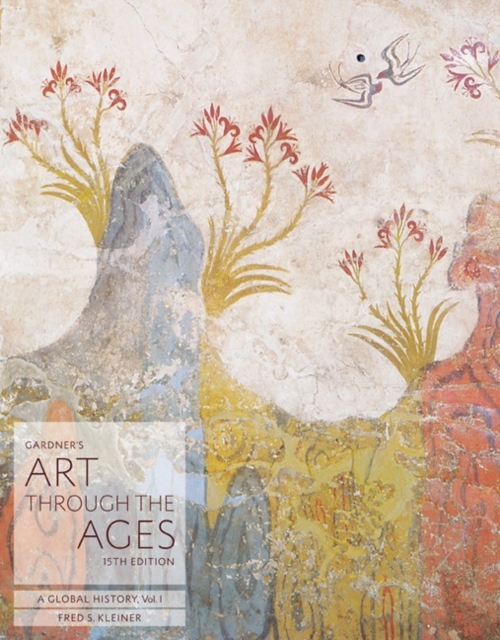 Gardner's Art through the Ages : A Global History, Volume I, Paperback / softback Book