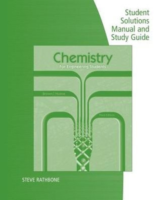 Student Solutions Manual with Study Guide for Brown/Holme's Chemistry  for Engineering Students, 3rd, Paperback / softback Book