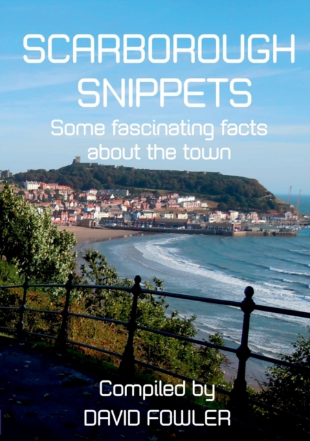 SCARBOROUGH SNIPPETS, Paperback / softback Book