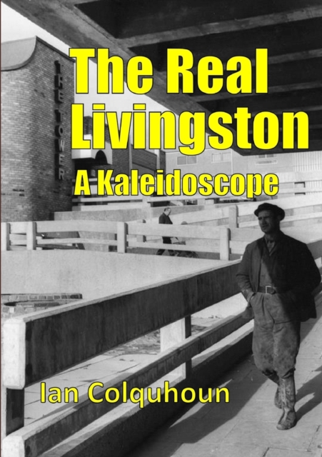 The Real Livingston – A Kaleidoscope, Paperback / softback Book