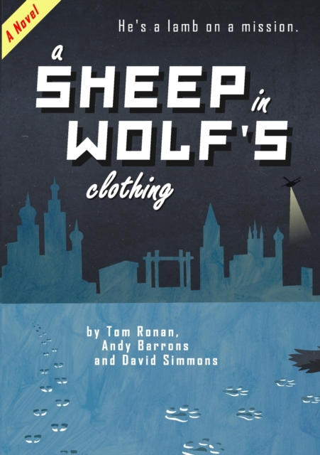 A Sheep in Wolf's Clothing, Paperback / softback Book