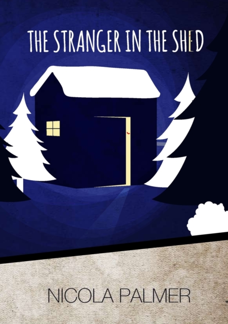 The Stranger in the Shed, Paperback / softback Book