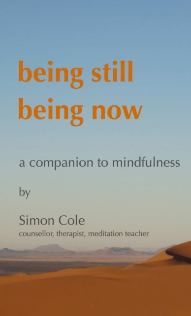 Being Still Being Now, Paperback / softback Book