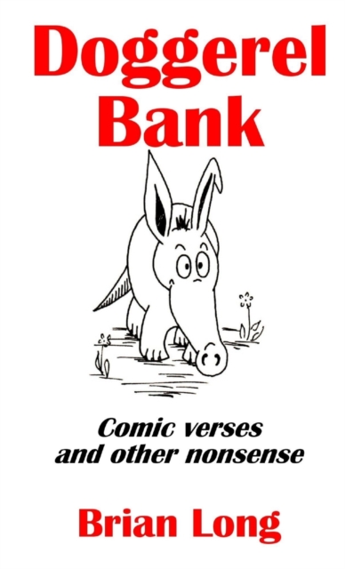 Doggerel Bank: Comic Verses and Other Nonsense, Paperback / softback Book
