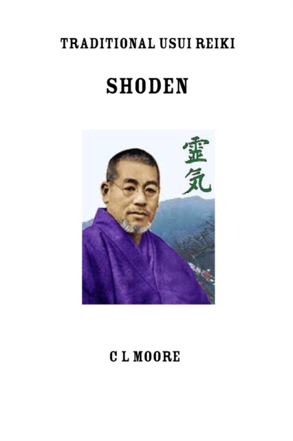 Traditional Usui Reiki - Shoden, Paperback / softback Book