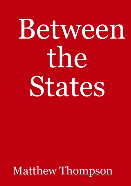 Between the States, Paperback / softback Book