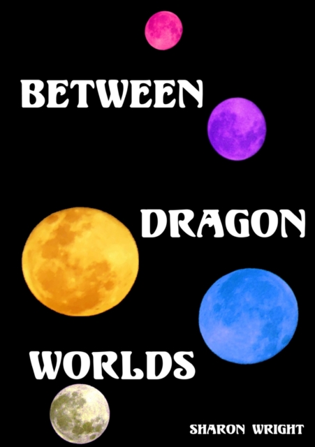 Between Dragon Worlds, Paperback / softback Book