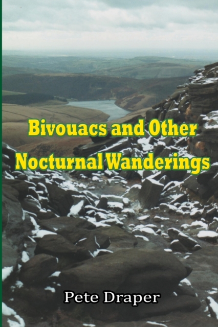 Bivouacs and Other Nocturnal Wanderings, Paperback / softback Book