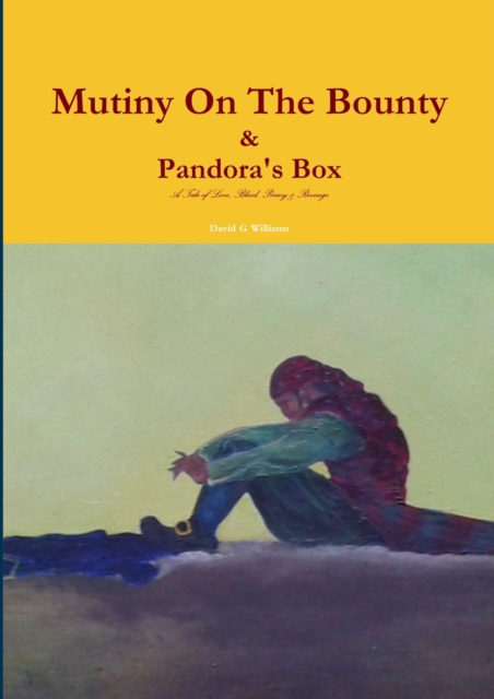Mutiny on the Bounty & Pandora's Box, Paperback / softback Book