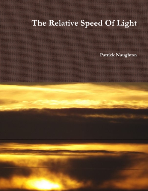 The Relative Speed of Light, Paperback / softback Book