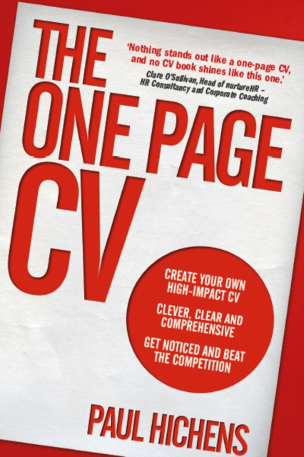 One Page CV, The : Create your own high impact CV. Clever, clear, and comprehensive. Get noticed and beat the competition., PDF eBook