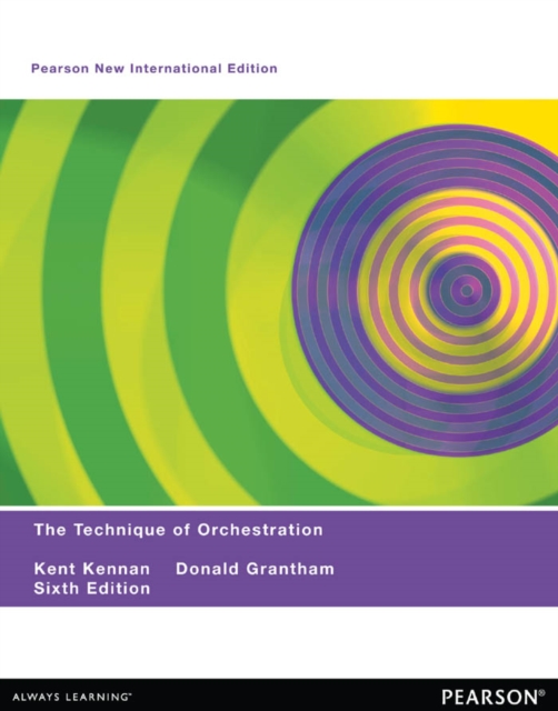 Technique of Orchestration, The : Pearson New International Edition, PDF eBook