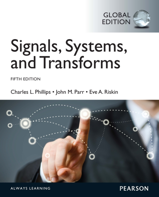 eBook Instant Access for Signals, Systems, & Transforms, Global Edition, PDF eBook