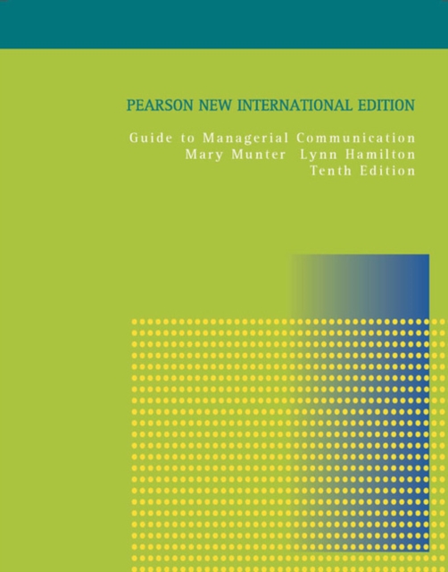 Guide to Managerial Communication : Pearson New International Edition, Paperback / softback Book