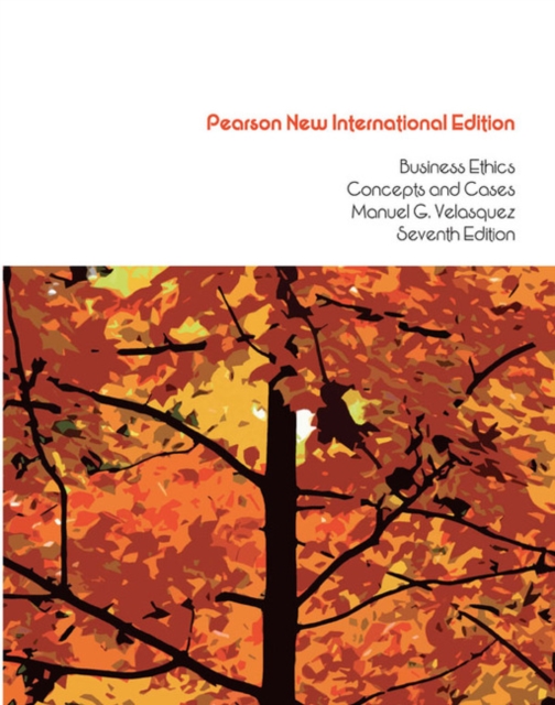 Business Ethics: Concepts and Cases : Pearson New International Edition, Paperback / softback Book