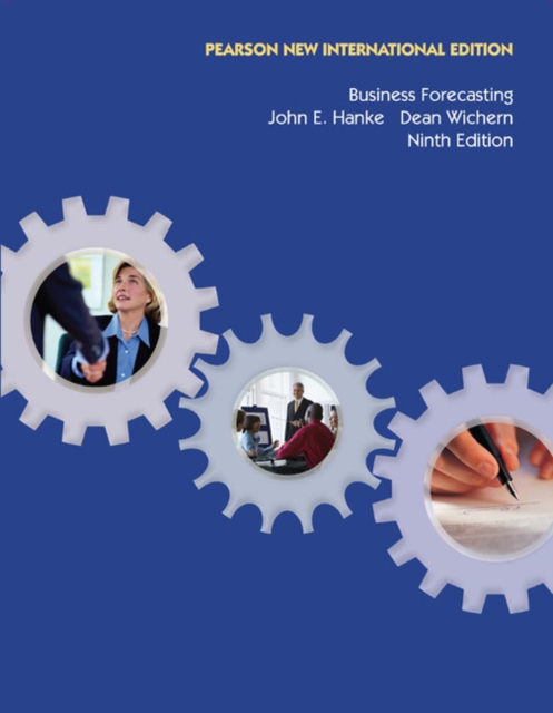 Business Forecasting : Pearson New International Edition, Paperback / softback Book